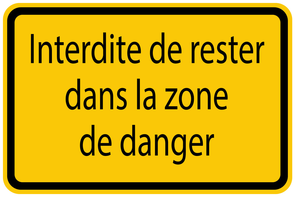 Autocollant de chantier " Interdite de rester dans la zone de danger" jaune F-BAU-1010