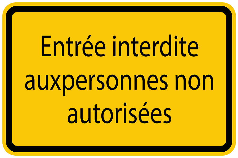 Autocollant de chantier "Entrée interdite auxpersonnes non autorisées" jaune F-BAU-1020