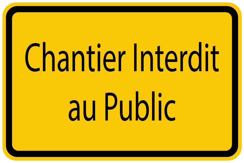 Autocollant de chantier "Chantier Interdit au Public" jaune F-BAU-1060