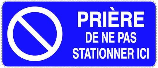 Autocollant "PRIÈRE DE NE PAS STATIONNER ICI" F-NPRK-1140-44