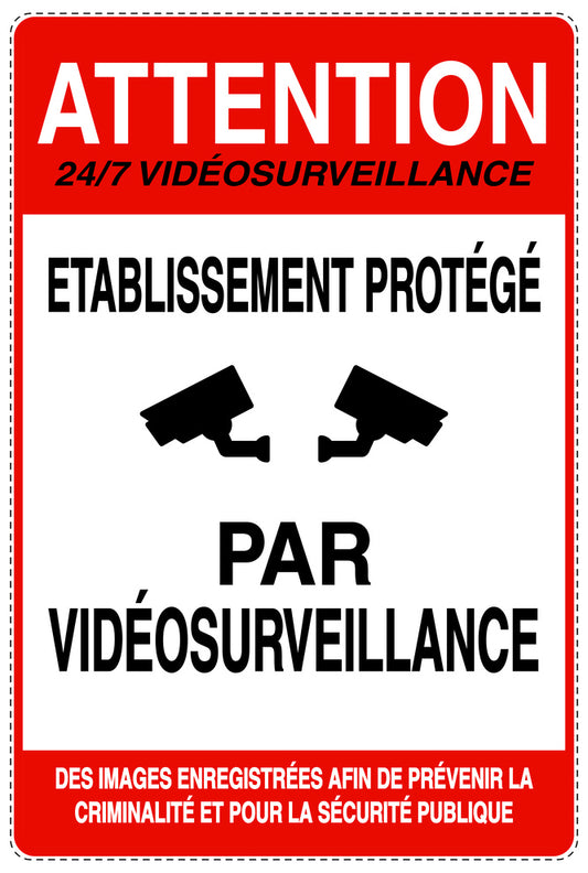 Accès interdit - vidéosurveillance "ATTENTION 24/7 VIDÉOSURVEILLANCE ETABLISSEMENT PROTÉGÉ PAR VIDÉOSURVEILLANCE DES IMAGES ENREGISTRÉES AFIN DE PRÉVENIR LA CRIMINALITÉ ET POUR LA SÉCURITÉ PUBLIQUE" 10-40 cm F-RESTRICT-2010