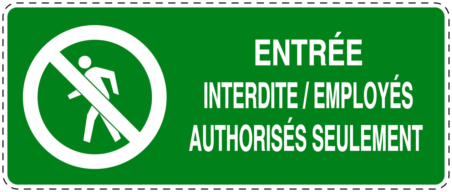 Autocollant d'interdiction d'accès "Entrée interdite/ employés authorisés seulement" F-SI5000-67