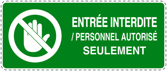 Autocollant d'interdiction d'accès "Entrée interdite/ personnel authorisés seulement" F-SI5150-67